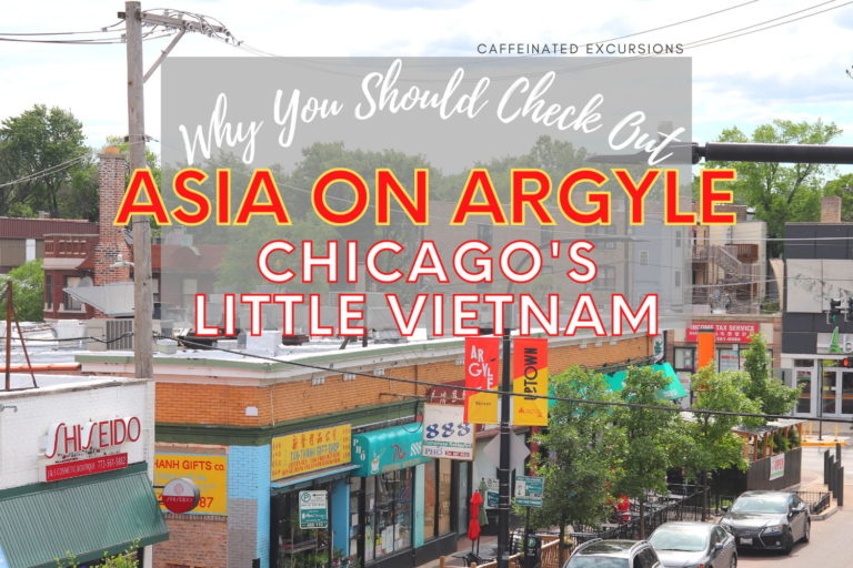 Read more about the article Why You Should Check Out “Asia On Argyle,” Chicago’s Little Vietnam
