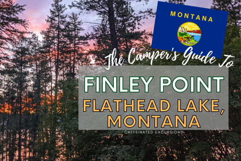 Read more about the article A Camping Getaway At Finley Point On Flathead Lake, Montana