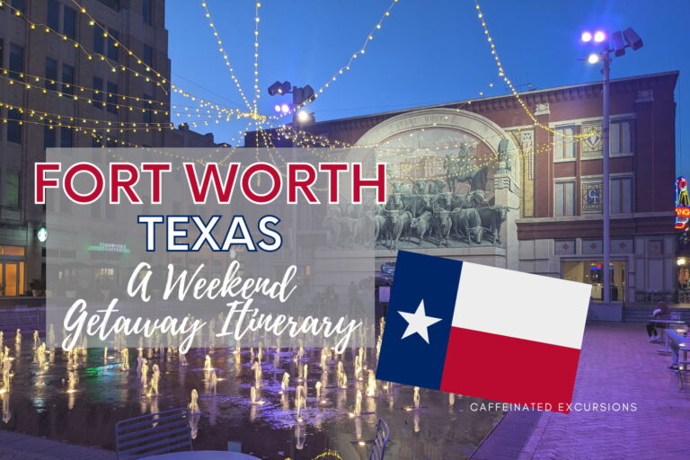 Read more about the article Fort Worth, Texas: A Weekend Getaway Itinerary