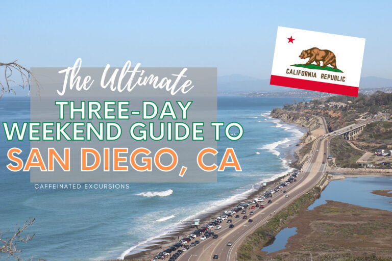 Read more about the article The Ultimate Three-Day Weekend Guide To San Diego, California