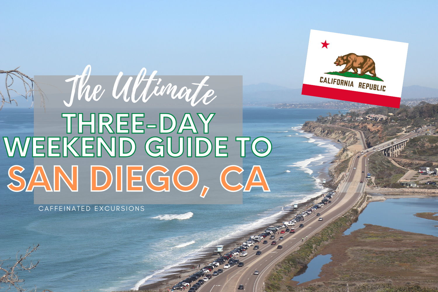 Read more about the article The Ultimate Three-Day Weekend Guide To San Diego, California
