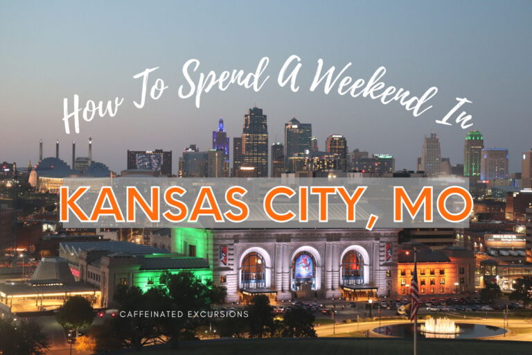 Read more about the article Kansas City: How To Spend A Weekend In Missouri’s Midwestern Metropolis