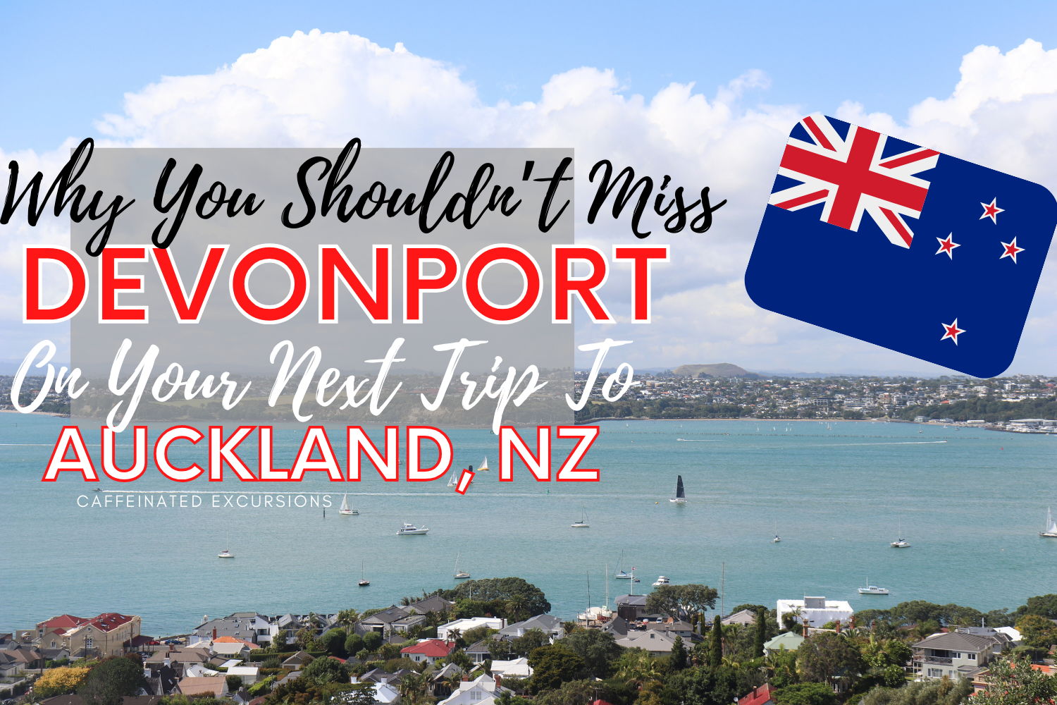 Read more about the article Why You Shouldn’t Miss Devonport On Your Next Trip To Auckland